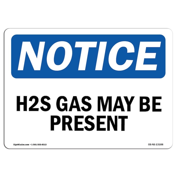 Safety Sign, OSHA Notice, 3.5" Height, H2S May Be Present Sign, Landscape, 10PK